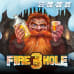 Fire in the Hole 3